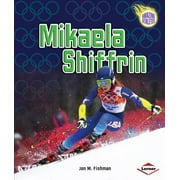 Amazing Athletes (Paperback): Mikaela Shiffrin (Paperback)