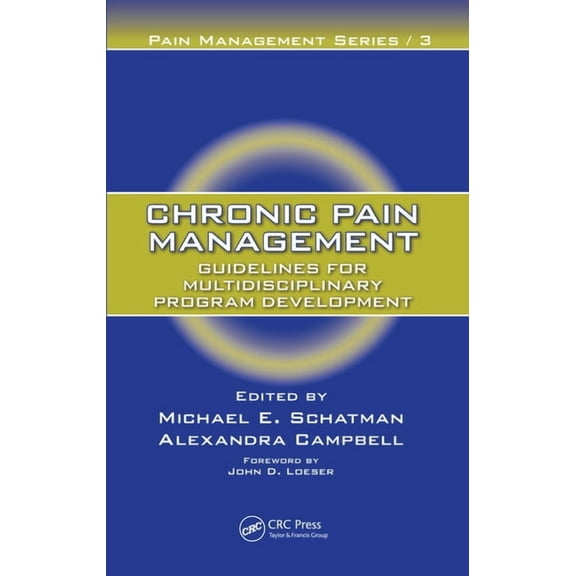 Pain Management Chronic Pain Management: Guidelines for Multidisciplinary Program Development, Book 03, (Paperback)