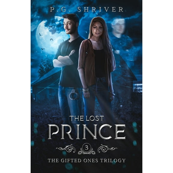 Gifted Ones The Lost Prince: A Teen Superhero Fantasy, Book 3, (Paperback)