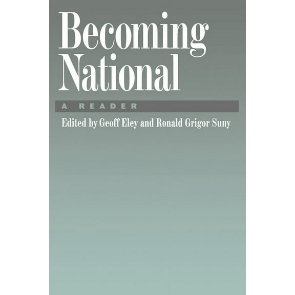 Becoming National: A Reader, (Paperback)