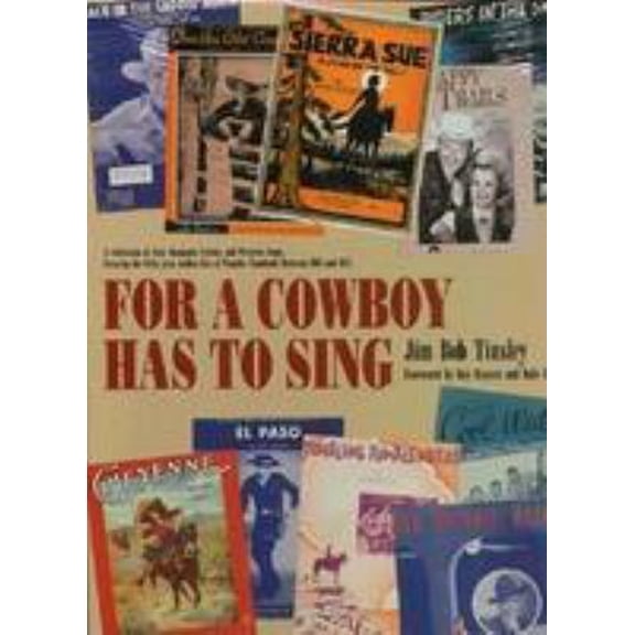 Pre-Owned For a Cowboy Has to Sing (Hardcover) 0813010527 9780813010526