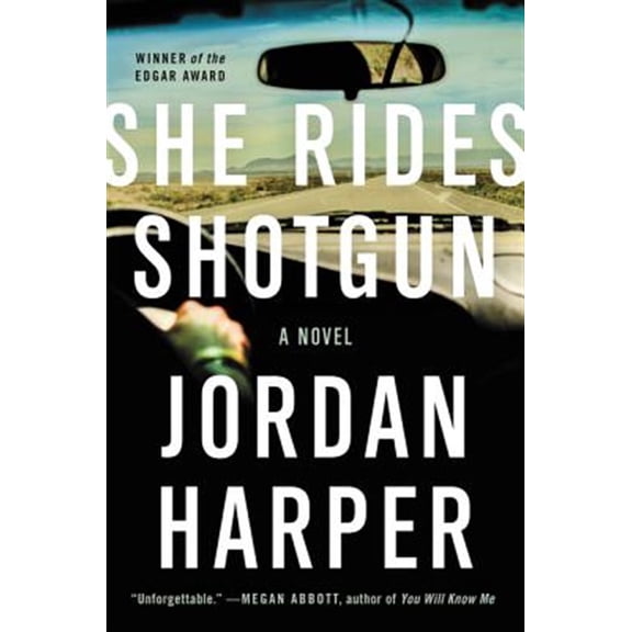 Pre-Owned She Rides Shotgun (Paperback) 006239441X 9780062394415