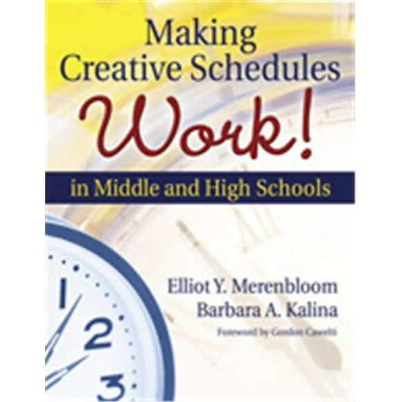 Faire Fonctionner les Horaires Créatifs dans les Écoles Moyennes et Secondaires - Livre de Poche
