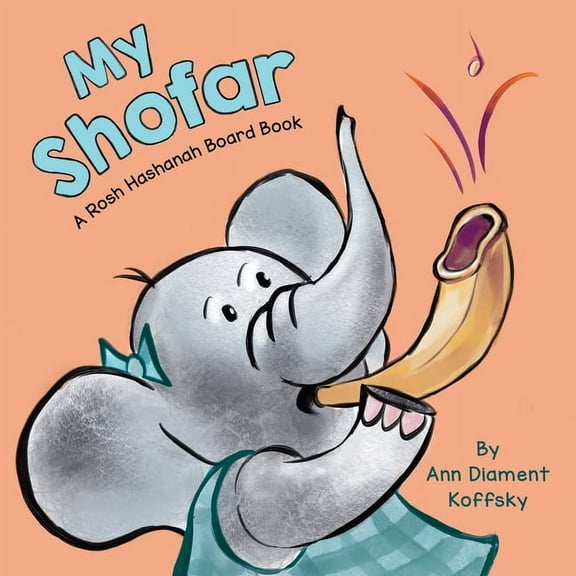 My Jewish Objects My Shofar: A Rosh Hashanah Board Book, Book 4, (Board Book)