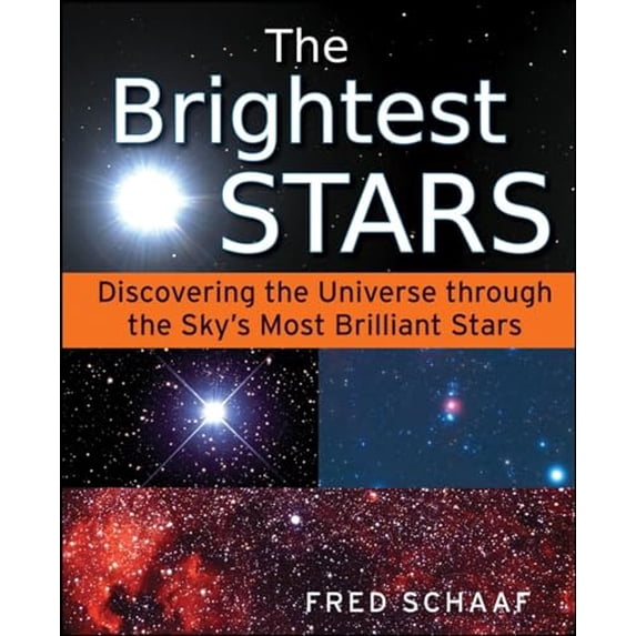 Pre-Owned The Brightest Stars: Discovering the Universe Through the Sky's Most Brilliant Stars (Paperback) 0471704105 9780471704102