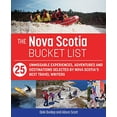 thumbnail image 1 of Pre-Owned The Nova Scotia Bucket List: 25 Unforgettable Experiences, Adventures and Destinations Selected by Nova Scotia's Best Travel Writers (Paperback) 1459506332 9781459506336, 1 of 1
