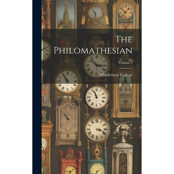 The Philomathesian; Volume 1 (Hardcover)