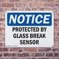 thumbnail image 4 of (2 Pack) Protected By Glass Break Sensor OSHA Notice Sign 24 Inch X 18 Inch Plastic Sign, Weather Resistant, UV Protected for Workplace, Business, and Construction Site, Made in the USA, 4 of 8