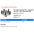 thumbnail image 2 of Front Wheel Hub Repair Kit - Compatible with 1999 - 2003 RX300 FWD 2000 2001 2002, 2 of 2