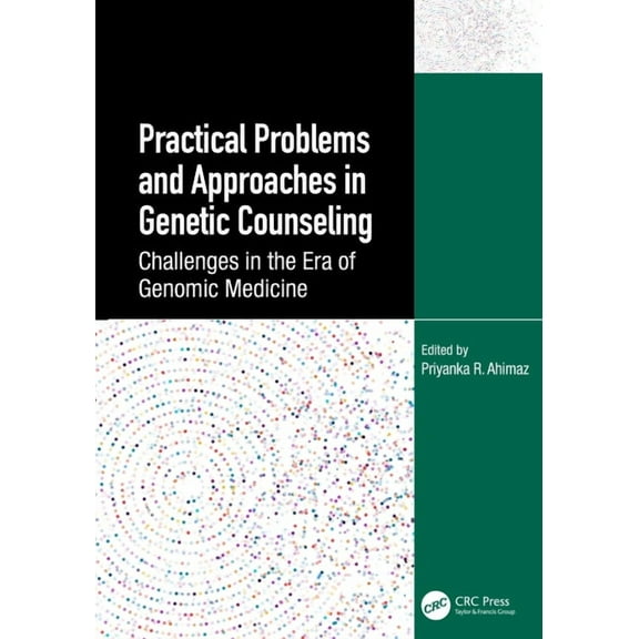 Practical Problems and Approaches in Genetic Counseling: Challenges in the Era of Genomic Medicine, (Paperback)