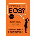 thumbnail image 1 of Qu'est-ce Que EOS?: un Guide Complet pour les Employés dans les Entreprises Fonctionnant sur EOS, 1 of 1