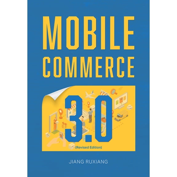 Mobile Commerce 3.0 (Revised Edition), (Paperback)
