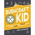 thumbnail image 1 of Bushcraft Kid: Survive in the Wild and Have Fun Doing It!, 1 of 4