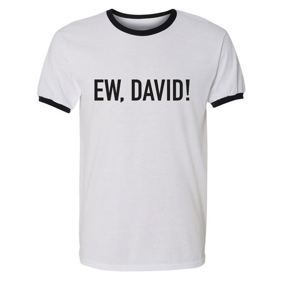 Ew, David! Adult Short Sleeve Ringer T-shirt