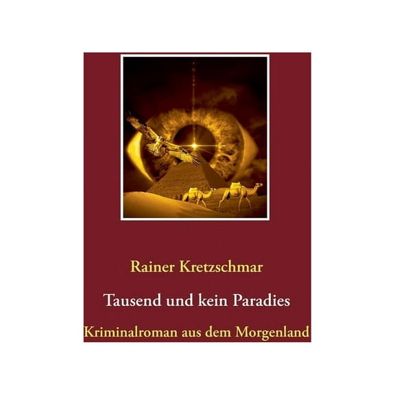 Tausend und kein Paradies: Kriminalroman aus dem Morgenland, (Paperback)