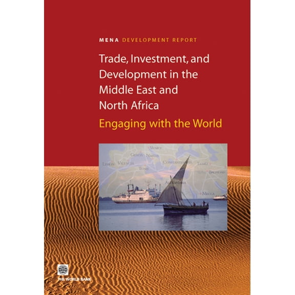 Orientations in Development Trade, Investment, and Development in the Middle East and North Africa, (Paperback)