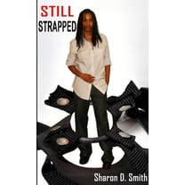 Still Strapped, (Paperback)