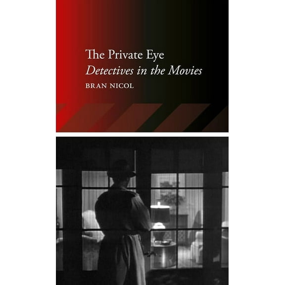 Locations: The Private Eye : Detectives in the Movies (Paperback)