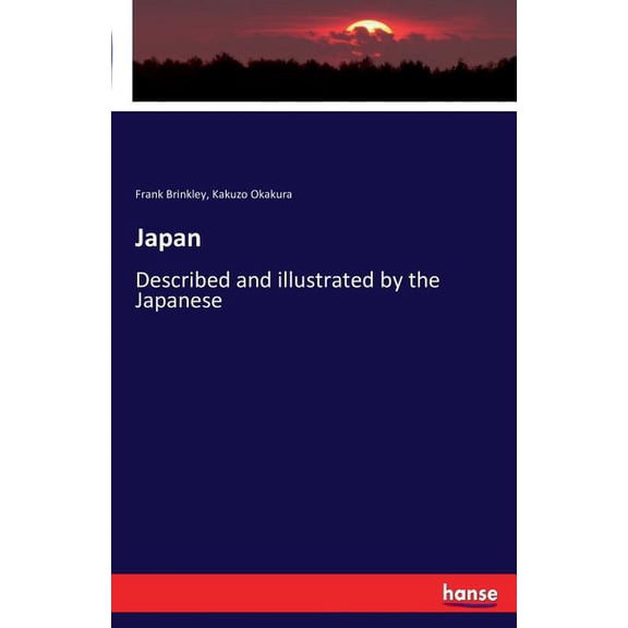 Japan: Described and illustrated by the Japanese, (Paperback)
