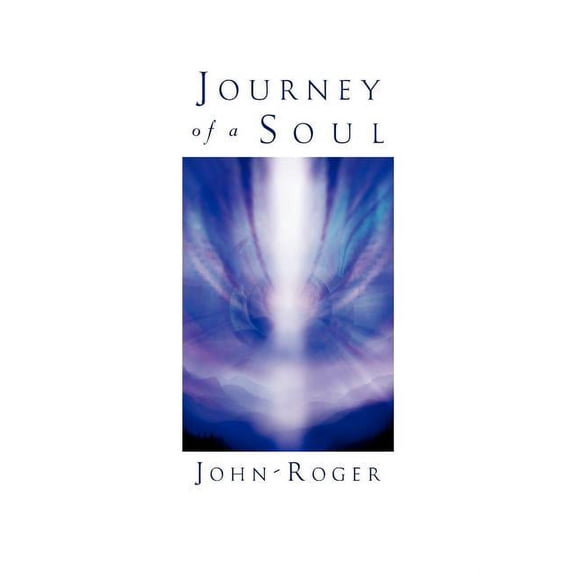 Journey of a Soul, (Paperback)