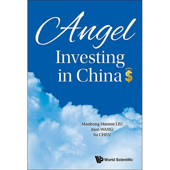 Angel Investing in China, (Paperback)
