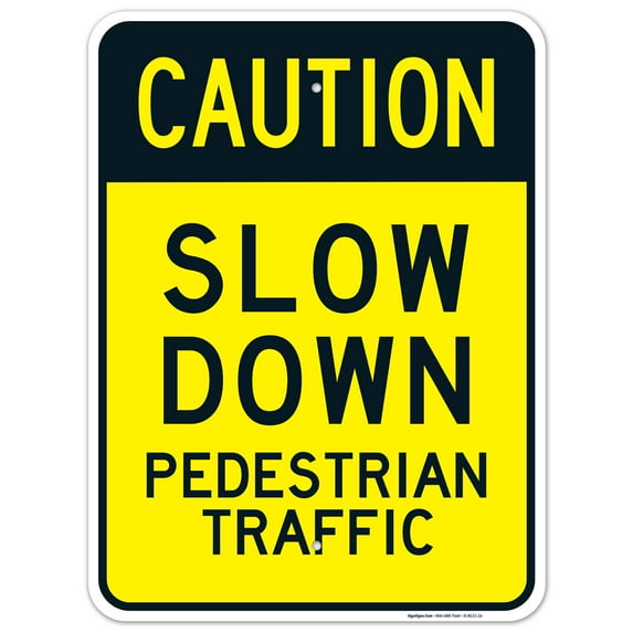 Caution Slow Down Pedestrian Traffic Sign,