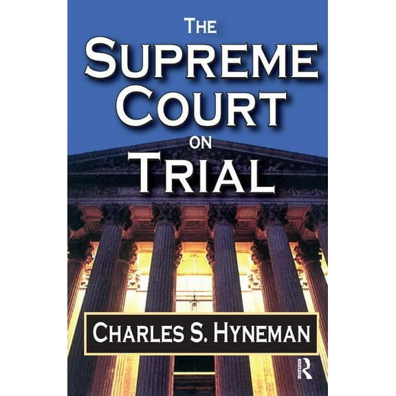 The Supreme Court on Trial, (Hardcover)