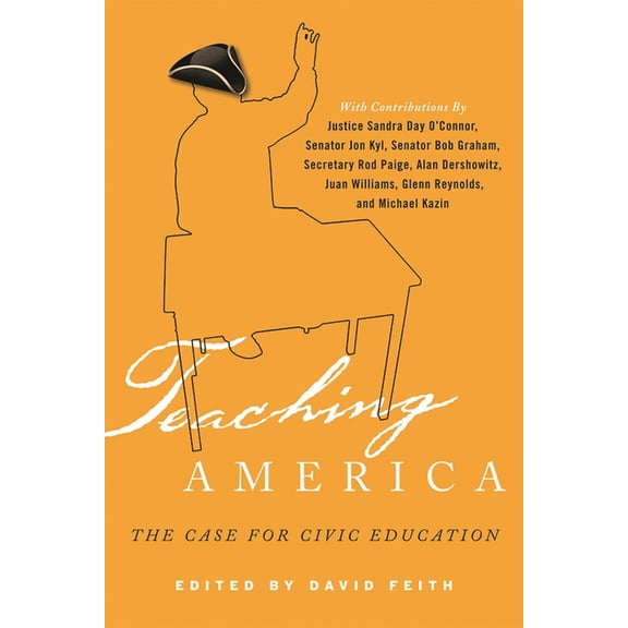 New Frontiers in Education Teaching America: The Case for Civic Education, (Hardcover)