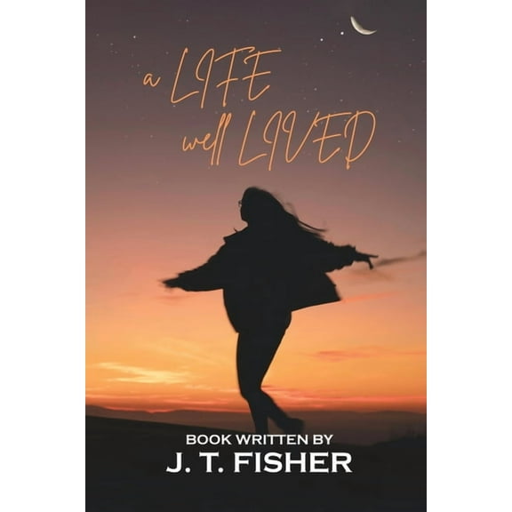 A Life, Well... Lived!, (Paperback)