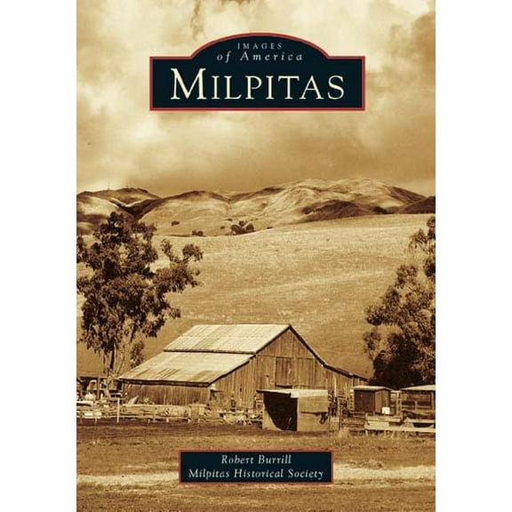 Pre-Owned Milpitas (Images of America) Paperback