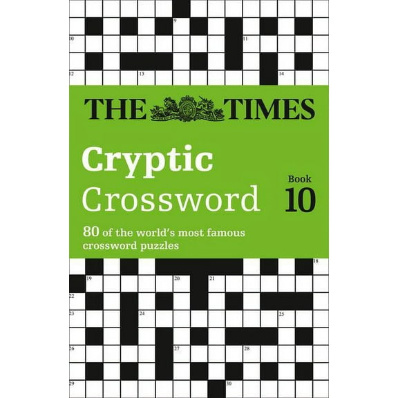 Times Crossword The Times Cryptic Crossword Book 10: 80 world-famous crossword puzzles, Book 10, (Paperback)