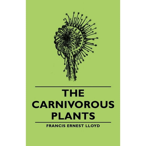 The Carnivorous Plants, (Paperback)