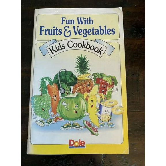 Fun with Fruits and Vegetables: Kids Cookbook  (Dole Foods Co) (Small Format Staple Bound)