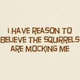 thumbnail image 3 of CafePress - The Squirrels Are Mocking Me T Shirt - Men's Classic Graphic T-Shirt, 3 of 4