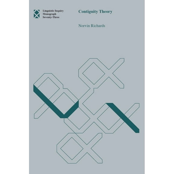 Linguistic Inquiry Monographs Contiguity Theory, Book 73, (Paperback)