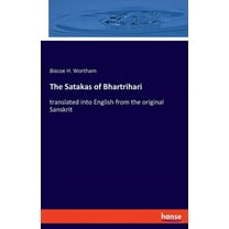 The Satakas of Bhartrihari: translated into English from the original Sanskrit, (Paperback)