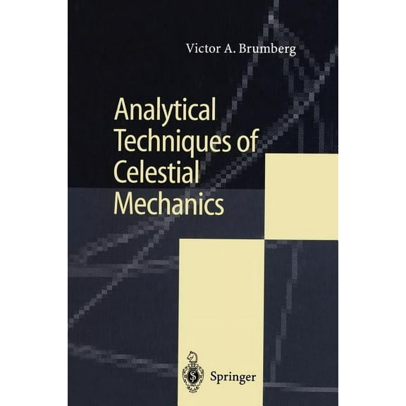 Analytical Techniques of Celestial Mechanics, (Paperback)