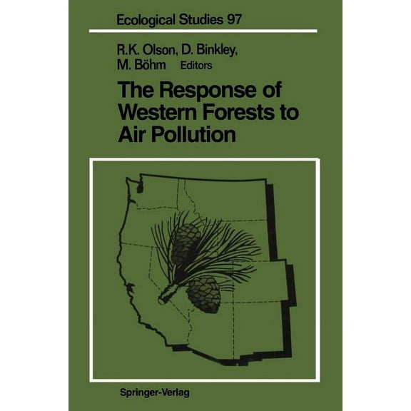 Ecological Studies The Response of Western Forests to Air Pollution, Book 97, (Paperback)