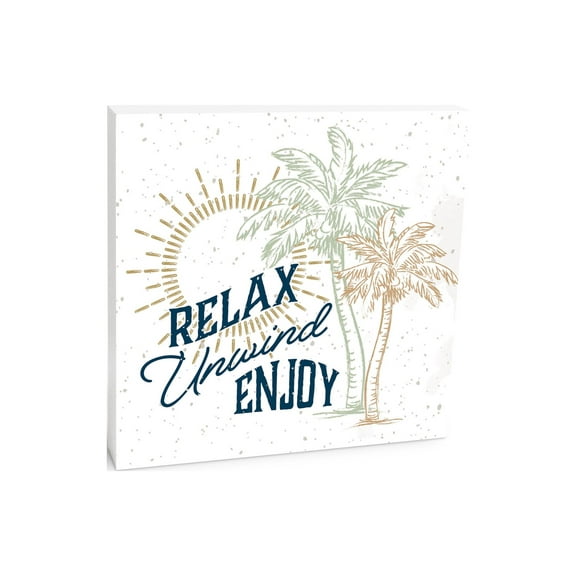 Relax Unwind Enjoy Golden Sun Palm Tree 10 x 10 Wood Tabletop Sign Plaque