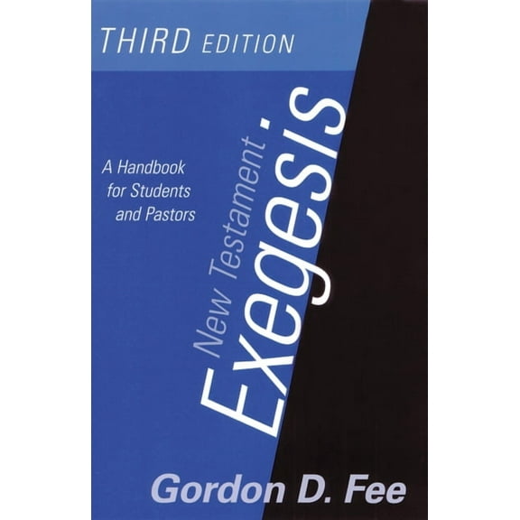 New Testament Exegesis, Third Edition: A Handbook for Students and Pastors (Paperback)