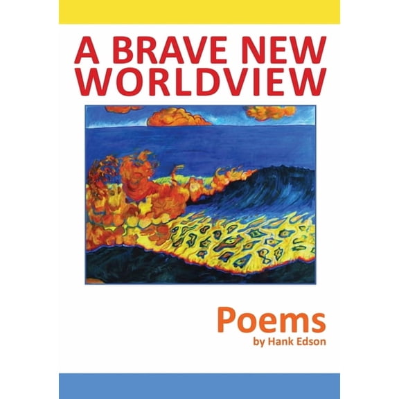 A Brave New Worldview, (Paperback)