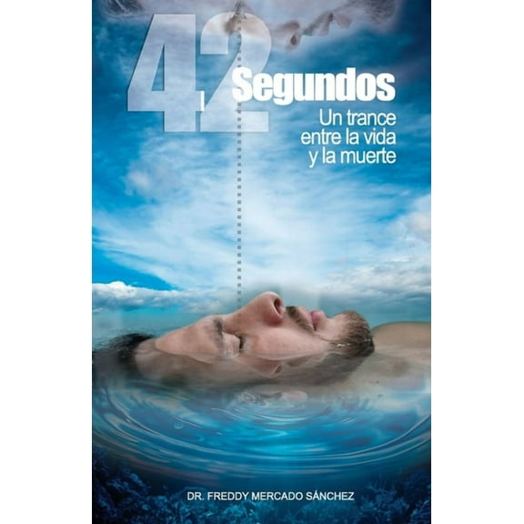 42 Segundos: Un trance entre la vida y la muerte (Paperback)