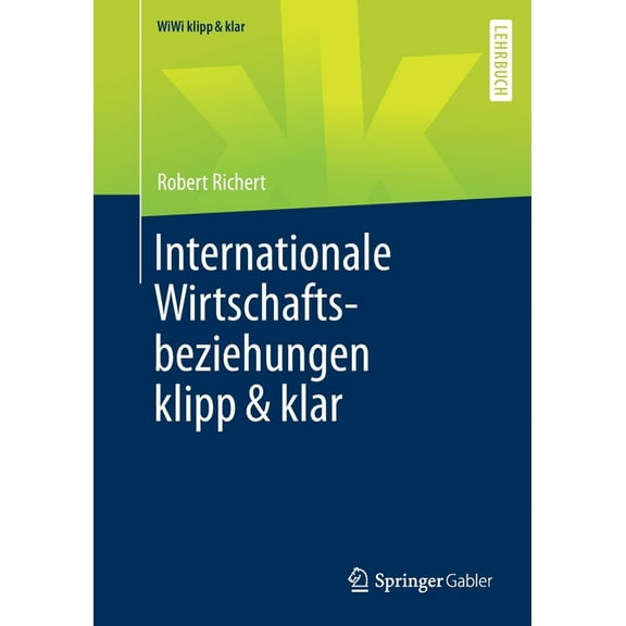 Wiwi Klipp & Klar Internationale Wirtschaftsbeziehungen Klipp & Klar, (Paperback)
