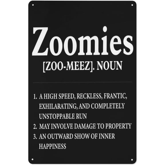 Metal Tin Sign Zoomies Definition Dog Lover Wall Decor, 8 x 12 Inch Inspirational Dog Theme Home Decoration