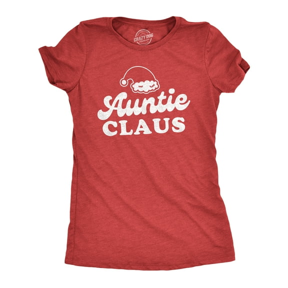 Womens Auntie Claus Tshirt Funny Family Christmas Party Novelty Holiday Tee Womens Graphic Tees