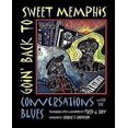 thumbnail image 1 of Goin' Back to Sweet Memphis: Conversations with the Blues, 1 of 2