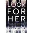 thumbnail image 3 of Look for Her: A Novel (Keene and Frohmann), 3 of 3