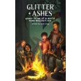 thumbnail image 1 of Glitter + Cendres : Contes Queer d'Un Monde Qui Ne Dirait Pas, 1 of 1