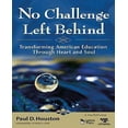 thumbnail image 1 of No Challenge Left Behind: Transforming American Education Through Heart and Soul, 1 of 2