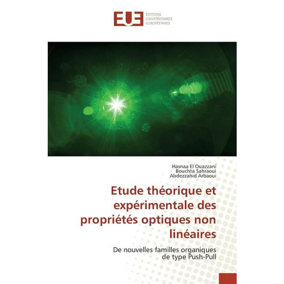 Omn.Univ.Europ.: Etude Théorique Et Expérimentale Des Propriétés Optiques Non Linéaires (Paperback)